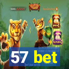 57 bet